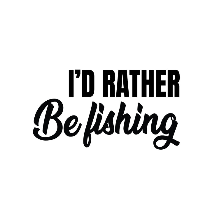 T-Shirt - I'd Rather Be Fishing