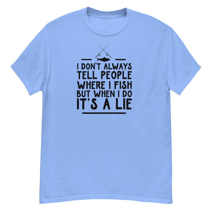 T-Shirt - It's A Lie