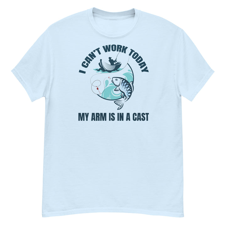 T-Shirt - I Can't Work Today