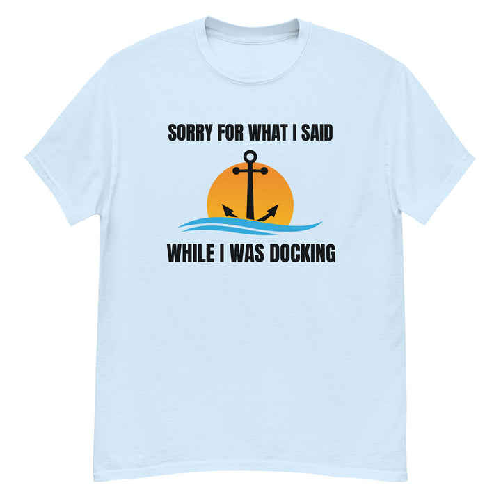 T-Shirt - I Was Docking