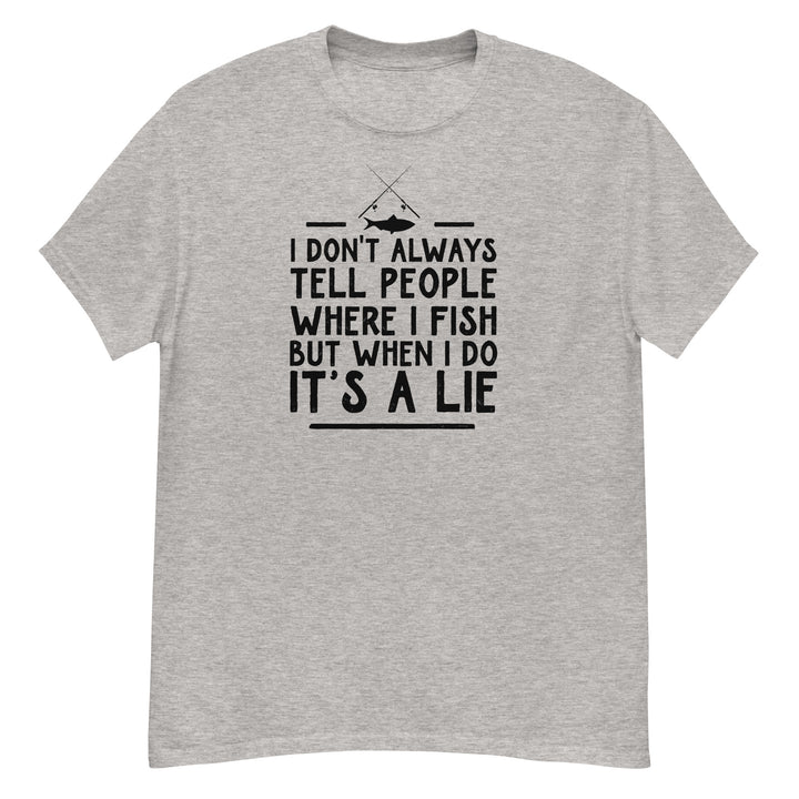 T-Shirt - It's A Lie