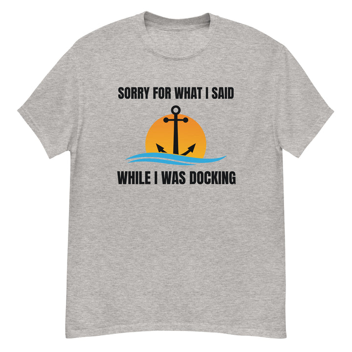 T-Shirt - I Was Docking