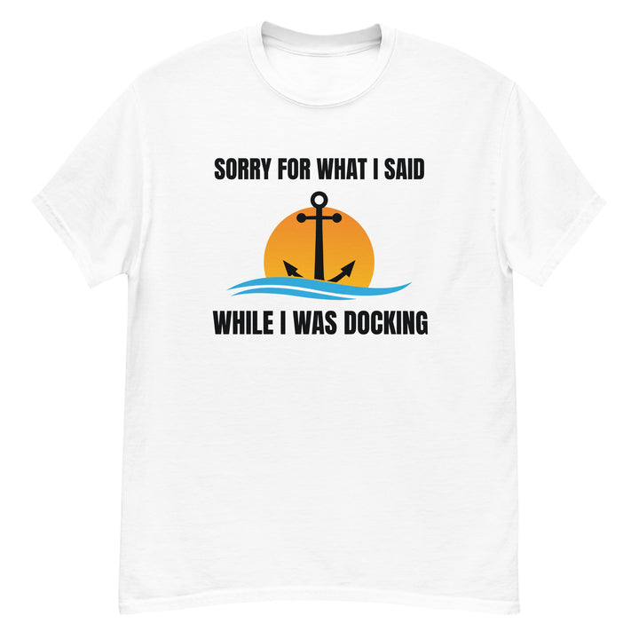 T-Shirt - I Was Docking